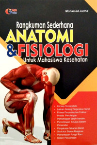 Image of Rangkuman Sederhana ANATOMI & FISIOLOGI Untuk Mahasiswa Kesehatan
