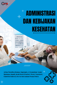 Image of ADMINISTRASI DAN KEBIJAKAN KESEHATAN E-BOOK