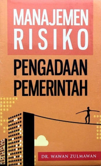 Image of MANAJEMEN RISIKO PENGADAAN PEMERINTAH