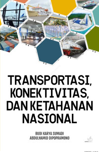 Image of Transportasi, Konektivitas, dan Ketahanan Nasional